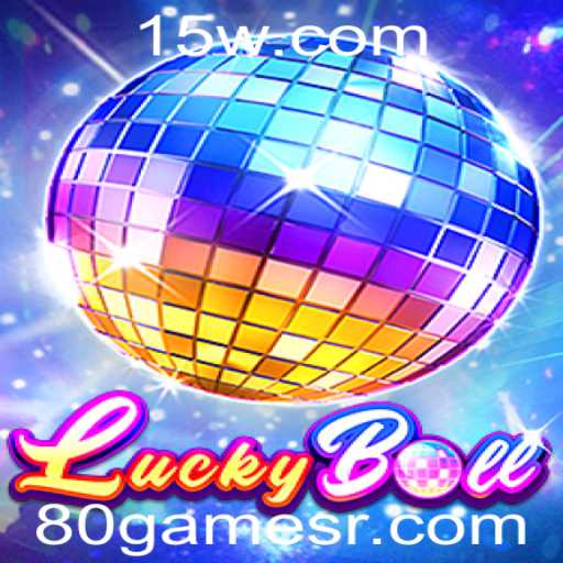 Desvendando o Mundo do LuckyBall: O Fascinante 80Game