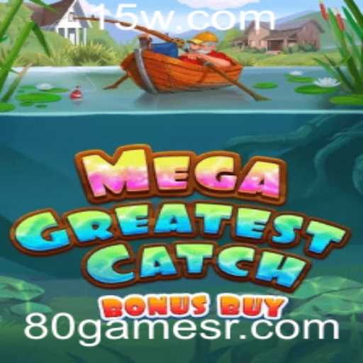 MegaGreatestCatchBonusBuy: A Nova Sensação do Mundo dos Jogos