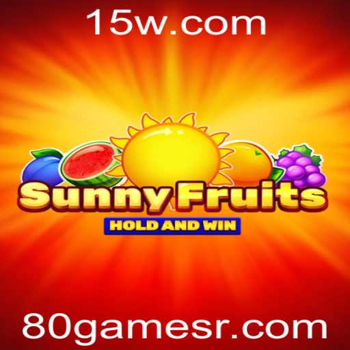 Descubra o Mundo Divertido de SunnyFruits: O Jogo 80Game que Conquista Novos Fãs